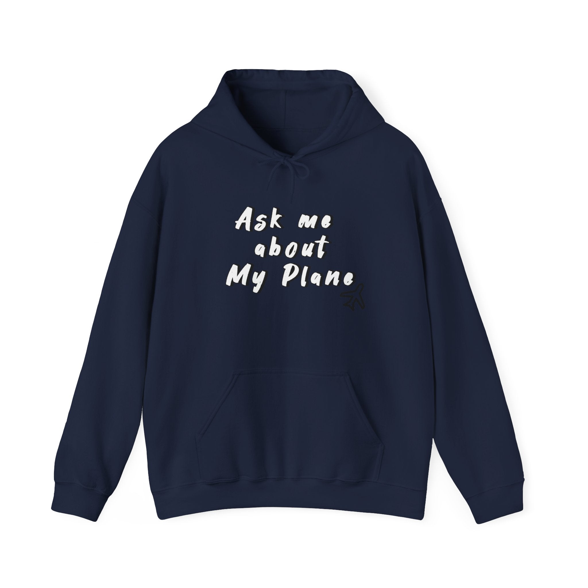Hoodie For Pilots. Ask me about My Plane!. gift for pilots. aviation. aviation gifts. graphic design