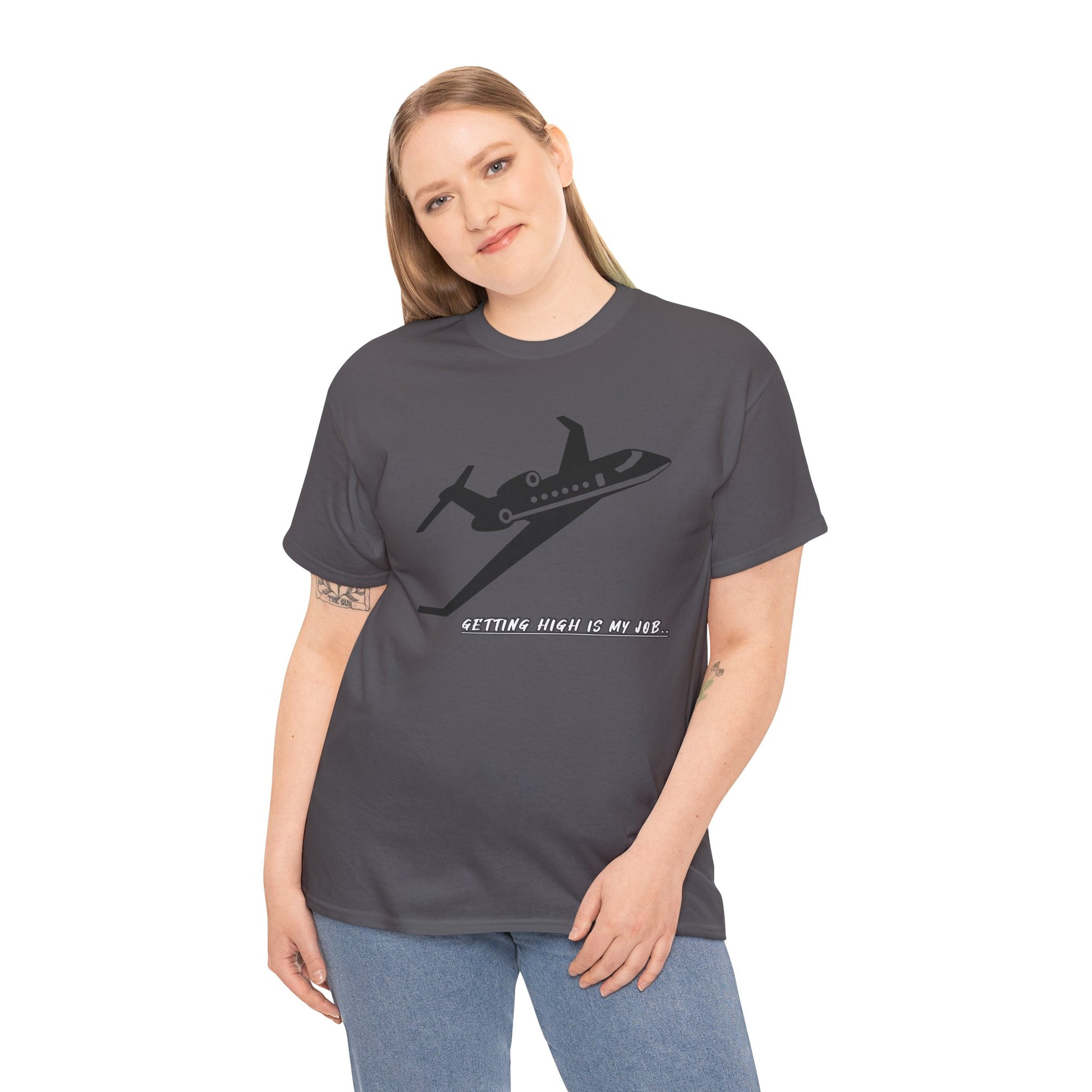 GETTING HIGH IS MY JOB. T-SHIRT. FUNNY. AVIATION. JOKES. PILOTS