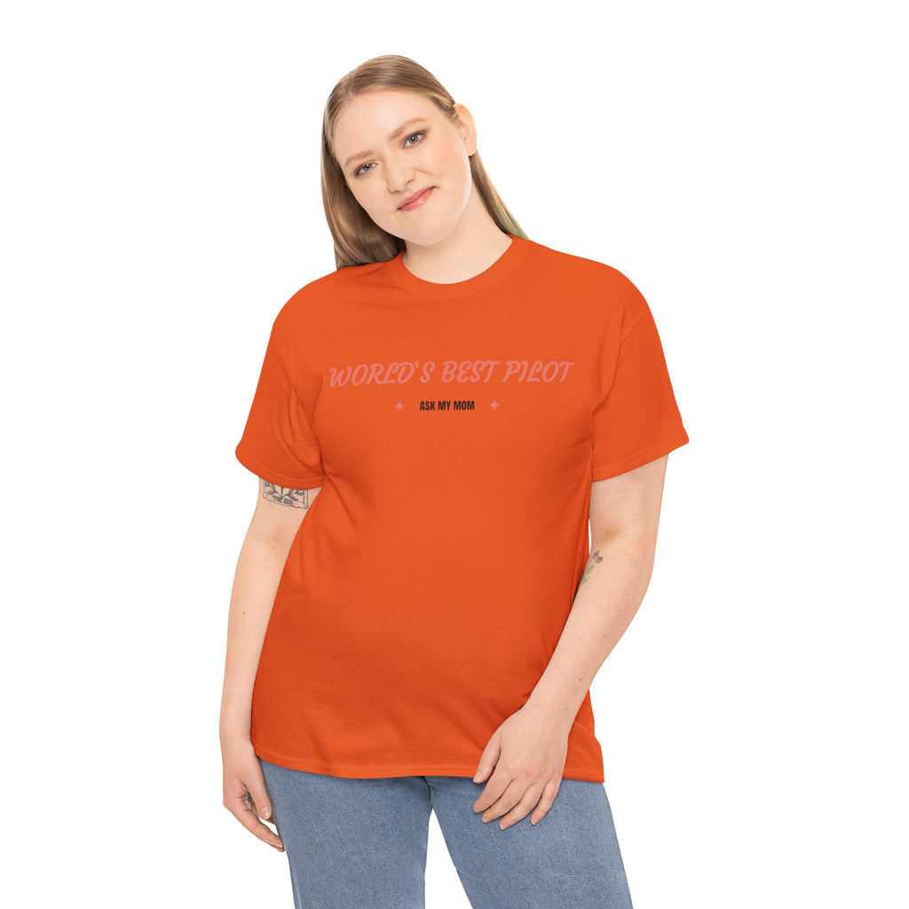 Worlds best Pilot. ask my mom. t-shirt. aviation. mothers. pilots. travel. graphic tee.