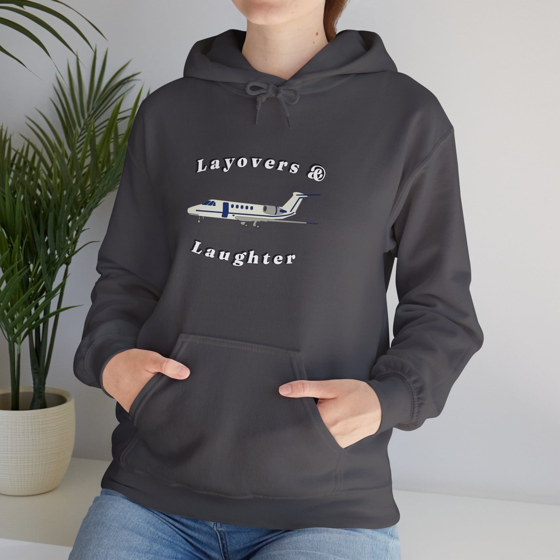 Hoodie for Pilots, layovers & laughter, gifts for pilots, travel, aviation gifts, aviation, planes