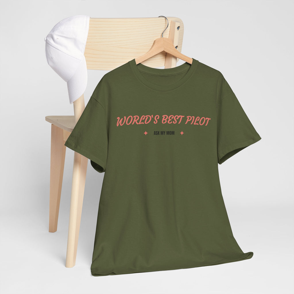 Worlds best Pilot. ask my mom. t-shirt. aviation. mothers. pilots. travel. graphic tee.