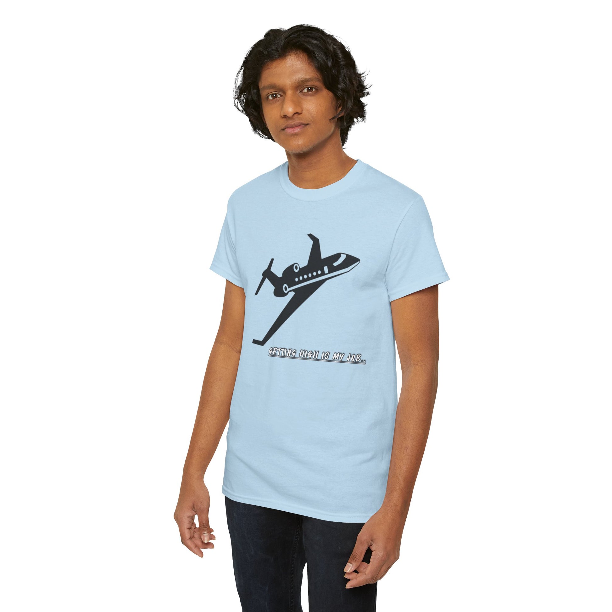 GETTING HIGH IS MY JOB. T-SHIRT. FUNNY. AVIATION. JOKES. PILOTS