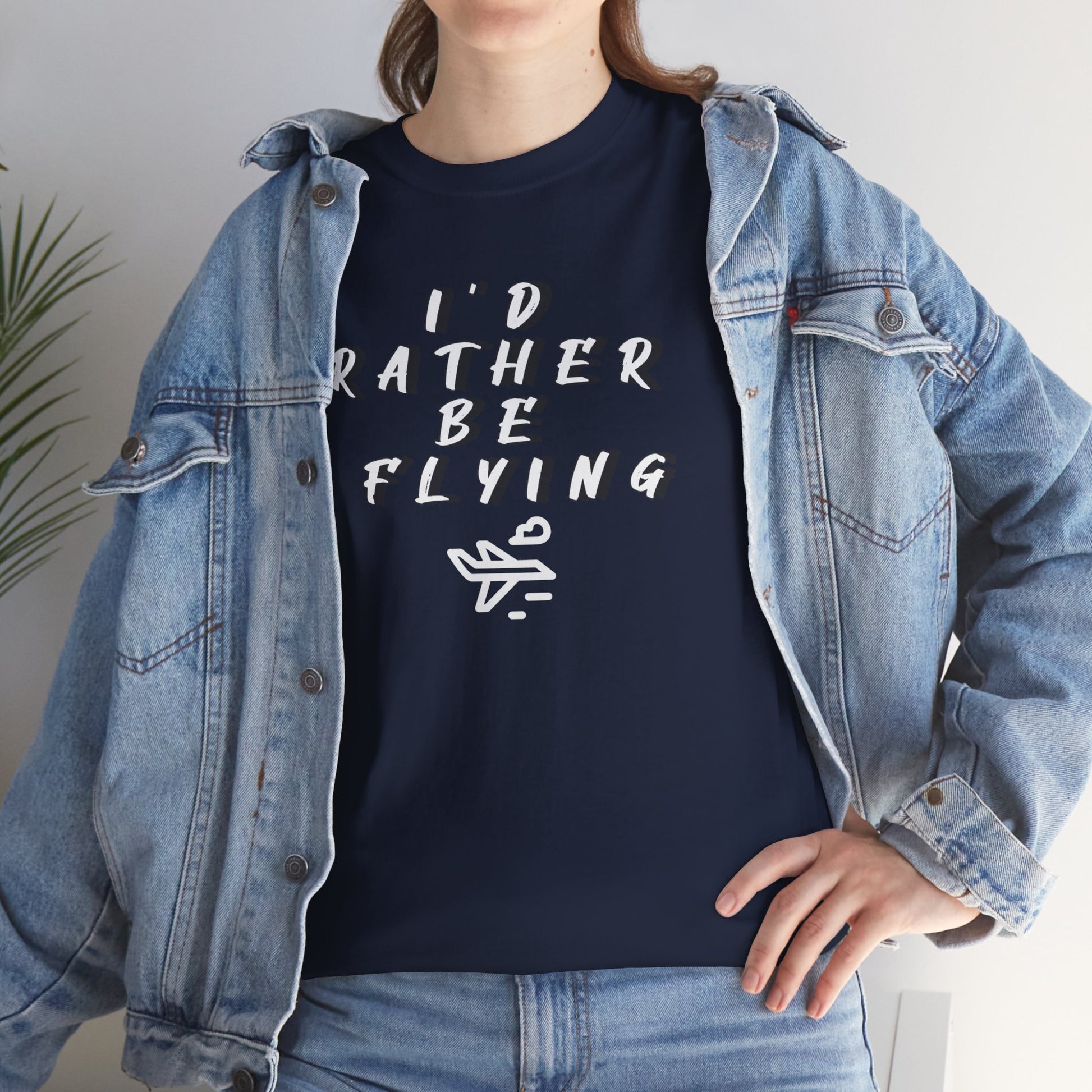 I'd rather be flying! T-shirt. aviation. pilots. travel. shirt