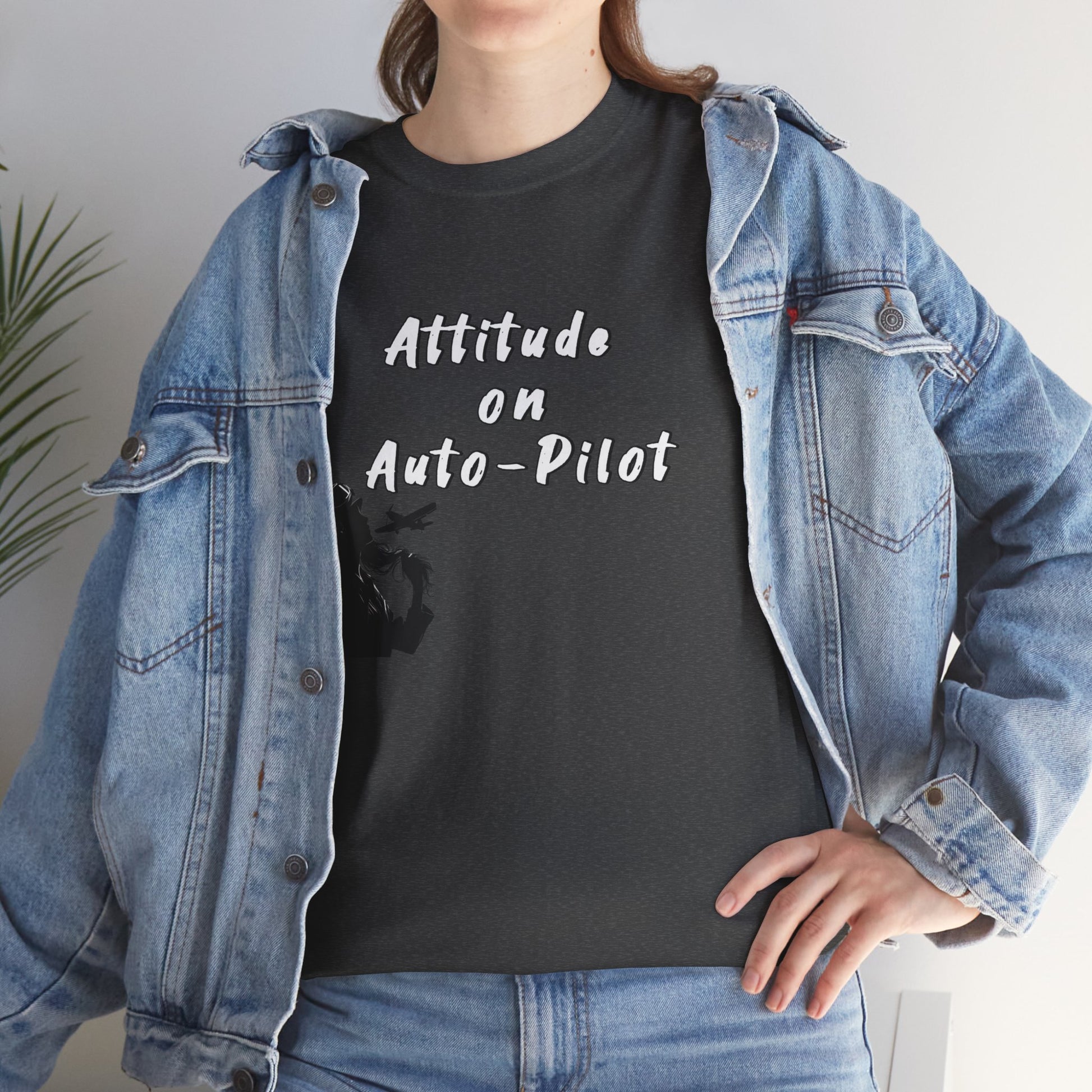 Attitude on Auto- pilot. T-shirt. aviation. gifts. pilots. flight attendant. jokes