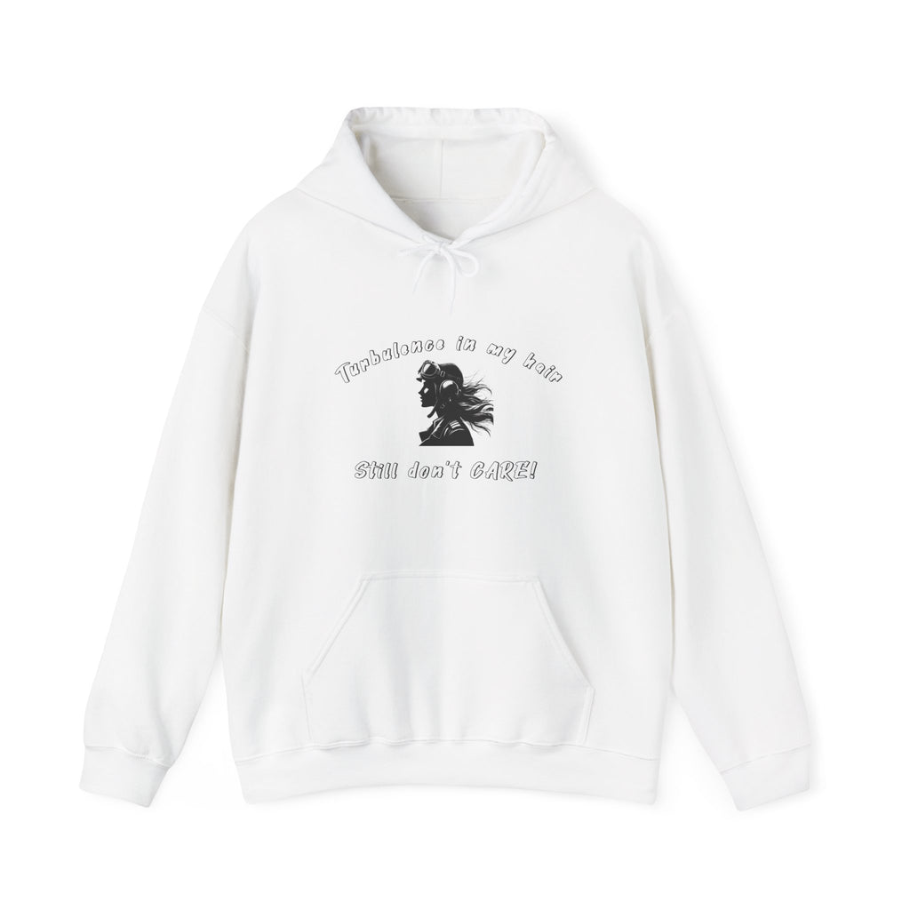 Turbulence in my hair, still don't CARE!. Aviation. gifts. pilots. planes. travel. graphic hoodie