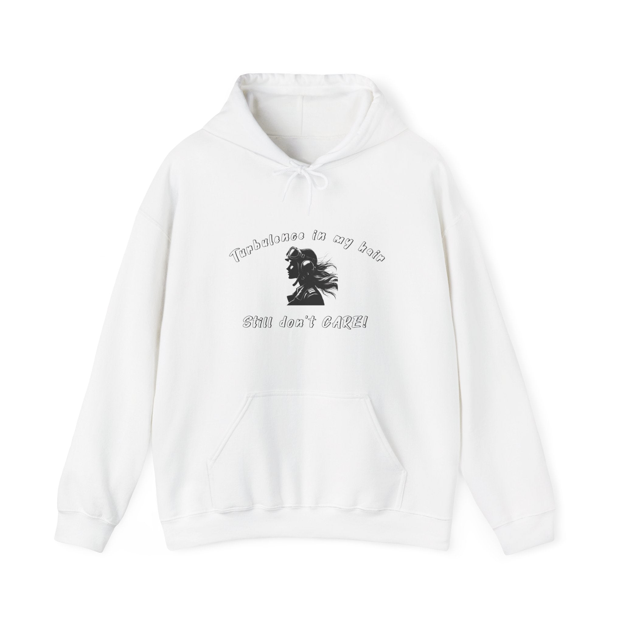 Turbulence in my hair, still don't CARE!. Aviation. gifts. pilots. planes. travel. graphic hoodie