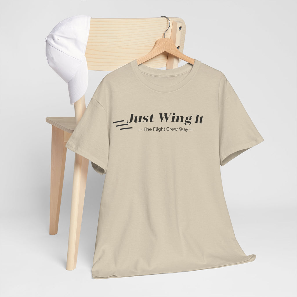 JUST WING IT. FLIGHT CREW. T-SHIRT. AVIATION. PILOTS. PLANES. GRAPHIC TEE