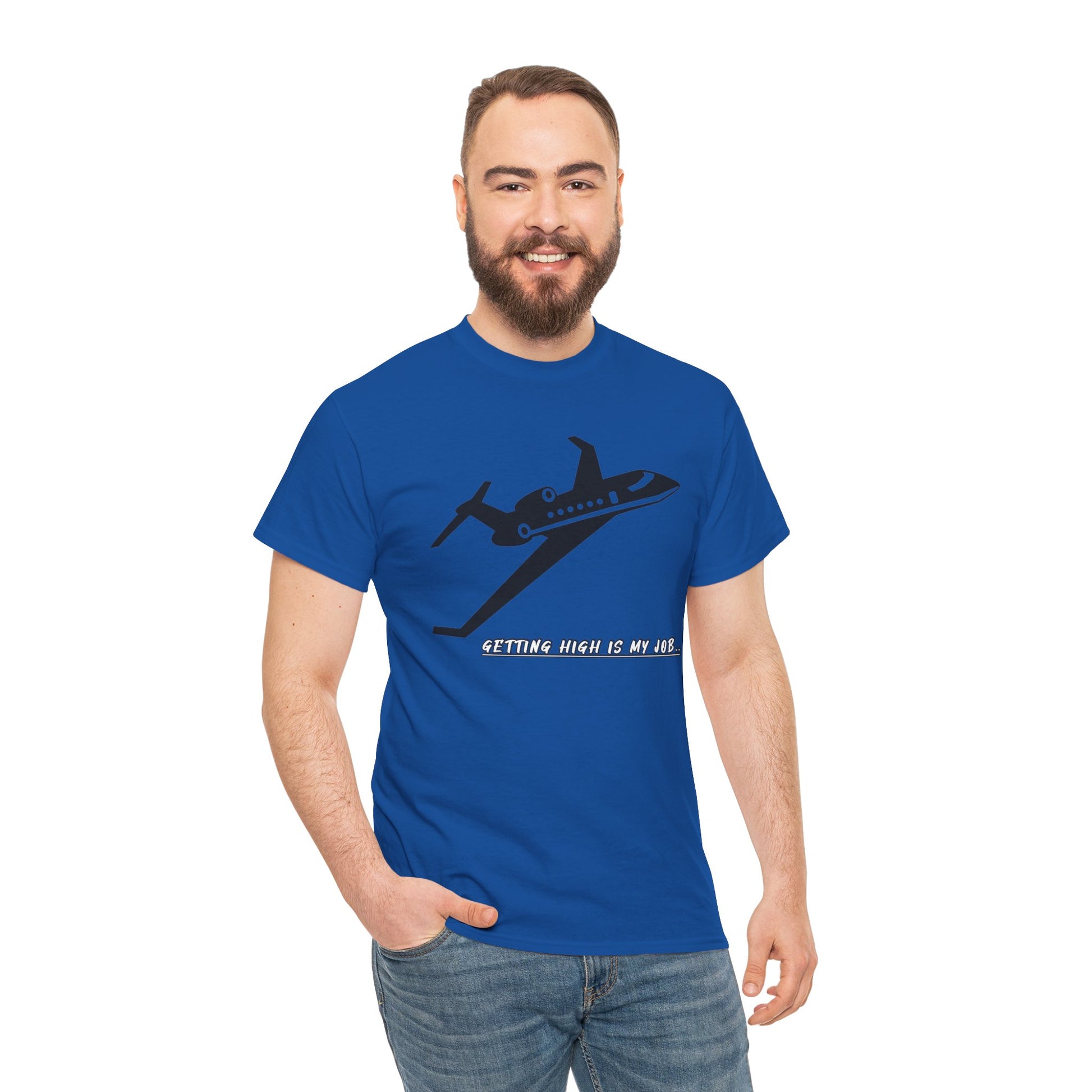 GETTING HIGH IS MY JOB. T-SHIRT. FUNNY. AVIATION. JOKES. PILOTS